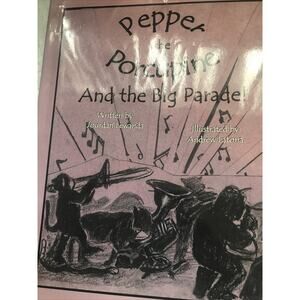 Pepper The Porcupine And The Big Parade